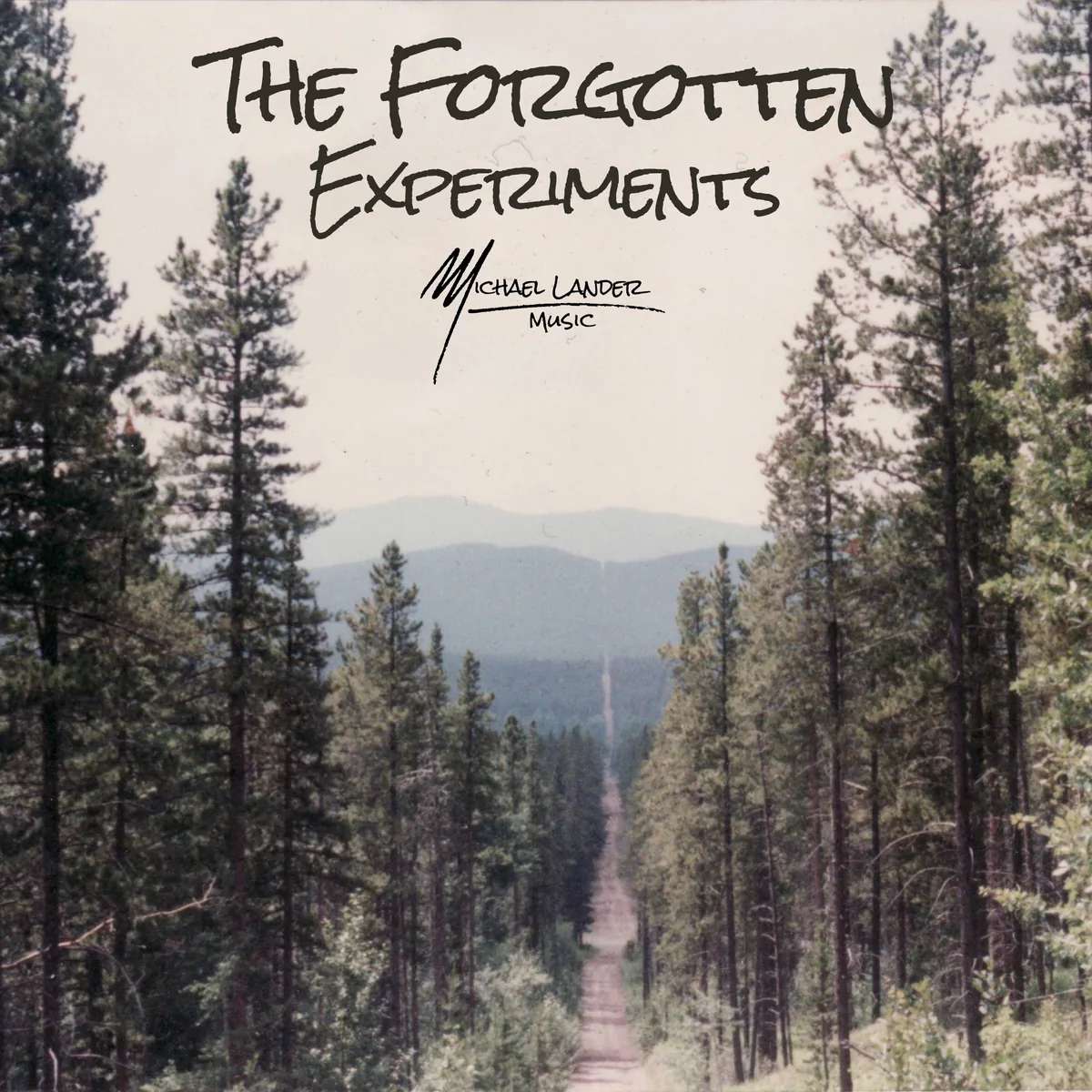 Cover of The Forgotten Experiments: a forest road through tall pines
